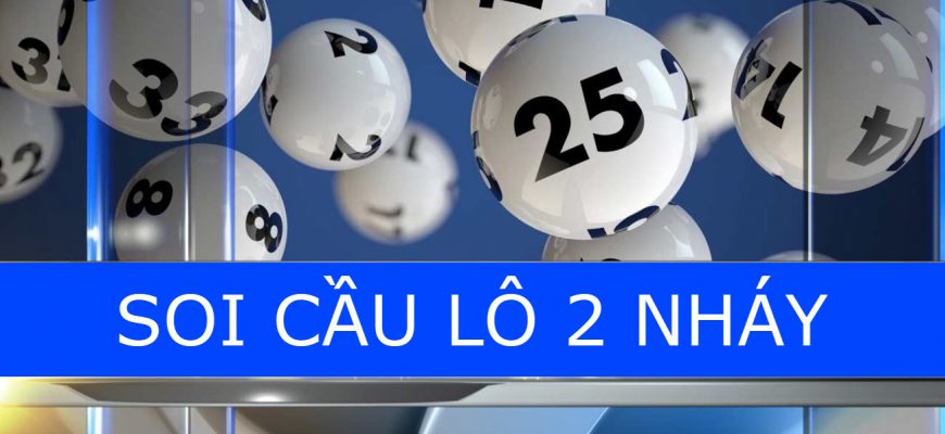 soi cầu lô 2 nháy