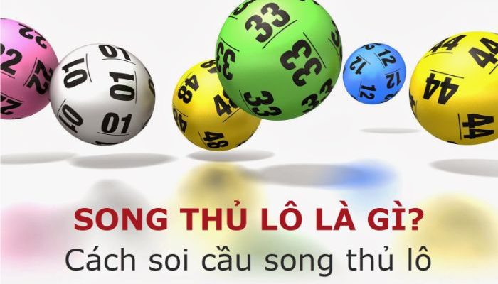 Song thủ lô là gì mà khiến anh em chơi lô đề phải điên đảo? 